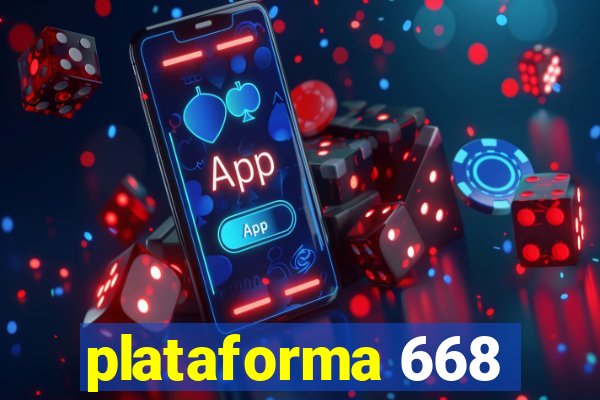 plataforma 668